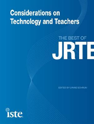 Considerations on Technology and Teachers: The Best of JRTE (Paperback)