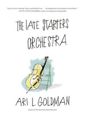 The Late Starters Orchestra (Hardback)