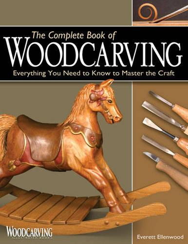The Complete Book of Woodcarving: Everything You Need to Know to Master the Craft (Paperback)