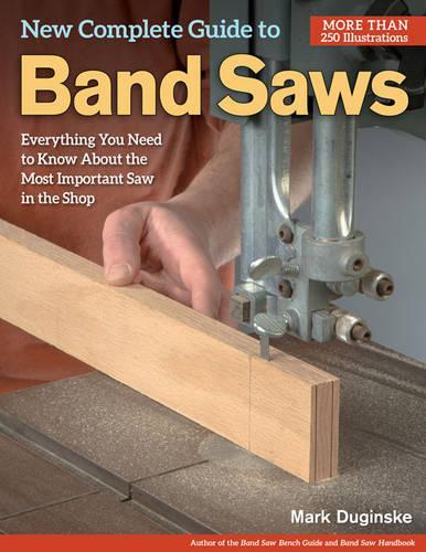 New Complete Guide to Band Saws (Paperback)