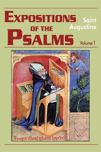 Expositions of the Psalms 1-32: Volume 1, Part 15 - The Works of Saint Augustine, a Translation for the 21st Century: Part 3 - Sermons (Homilies) (Paperback)