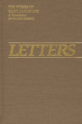 Letters 100 -155 - The Works of Saint Augustine, a Translation for the 21st Century: Part 2 - Letters v. 2 (Hardback)