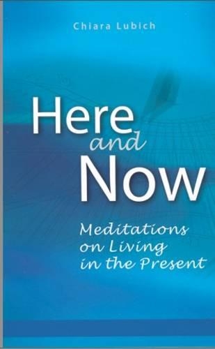 Here and Now: Meditations on Living in the Present (Paperback)