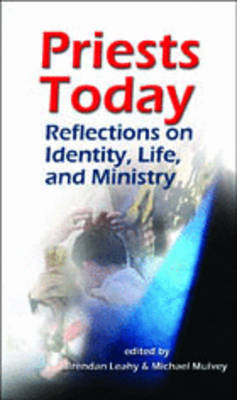 Priests Today: Reflections on Identity, Life, and Ministry (Paperback)
