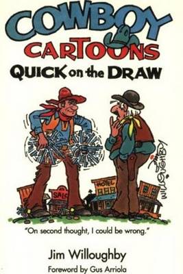 Cowboy Cartoons: Quick on the Draw (Paperback)