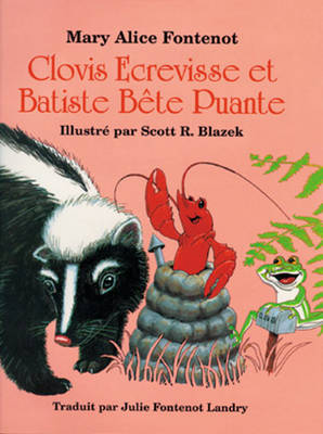 Clovis Ecrevisse et Batiste Bete Puante (Hardback)