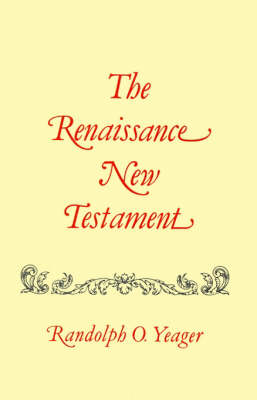 Renaissance New Testament, The: John 5:1-6:71, Mark 2:23-9:8, Luke 6:1-9 (Paperback)
