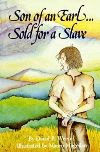 Son of An Earl. . . Sold for a Slave (Paperback)