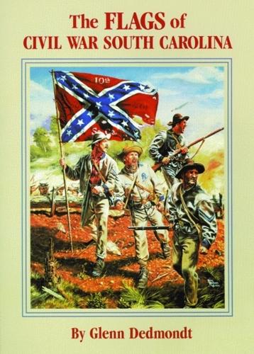 Flags of Civil War South Carolina, The (Paperback)