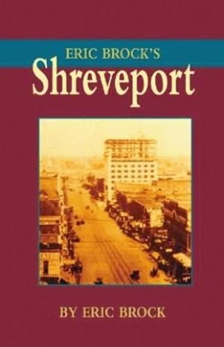 Eric Brock's Shreveport (Hardback)