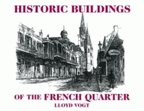 Historic Buildings of the French Quarter (Hardback)