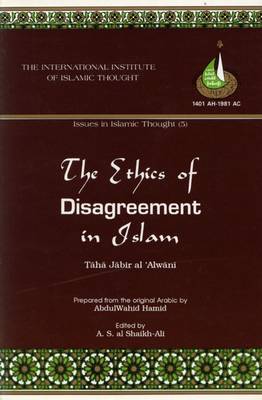 The Ethics of Disagreement in Islam (Paperback)