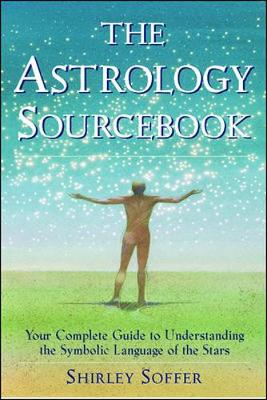 The Astrology Sourcebook: A Guide to the Symbolic Language of the Stars (Paperback)
