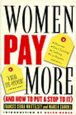 Women Pay More: And How to Put a Stop to it (Paperback)