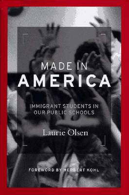 Made in America: Immigrant Students in Our Public Schools (Book)