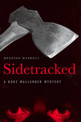 Sidetracked: A Kurt Wallander Mystery (Book)
