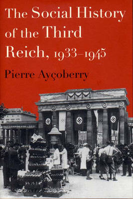 The Social History of the Third Reich, 1933-1945 (Paperback)