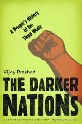 The Darker Nations: A People's History of the Third World (Hardback)