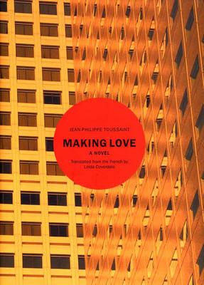 Making Love: A Novel (Hardback)