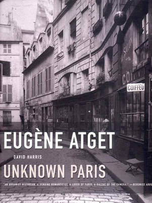 Eugene Atget - Unknown Paris (Paperback)