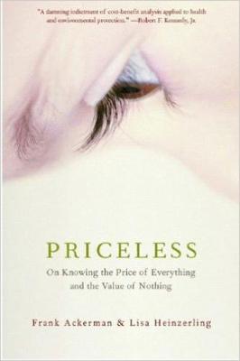 Priceless: On Knowing the Price of Everything and the Value of Nothing (Paperback)
