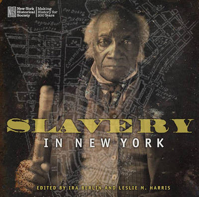 Slavery In New York (Paperback)