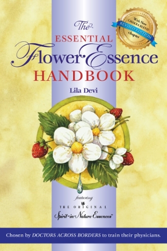 The Essential Flower Essence Handbook: Featuring the Original Spirit-in-Nature Essences (Paperback)