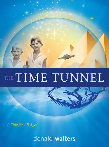 The Time Tunnel: A Tale for All Ages (Paperback)