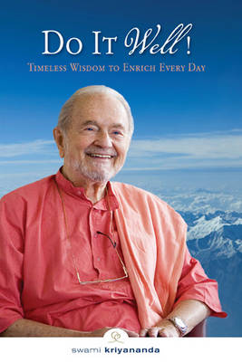 Do it Well!: Timeless Wisdom to Enrich Every Day (Paperback)