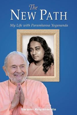 New Path: My Life with Paramhansa Yogananda (Paperback)