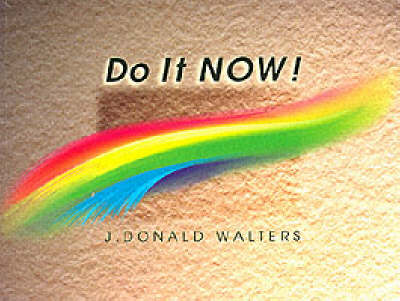 Do it Now!: A Perennial Calendar and Guide to Better Living (Paperback)