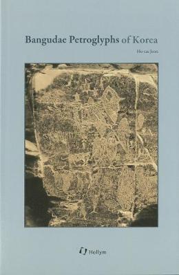 Bangudae Petroglyphs Of Korea (Paperback)