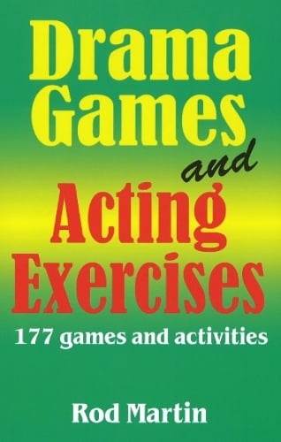 Drama Games & Acting Exercises: 177 Games & Activities (Paperback)