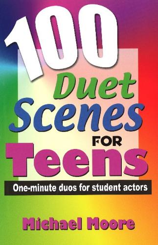 100 Duet Scenes for Teens: One-Minute Duos for Student Actors (Paperback)
