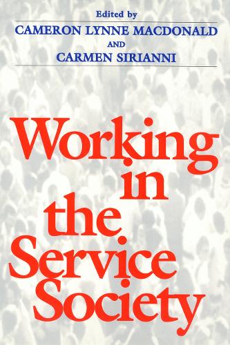 Working In Service Society - Labor And Social Change (Paperback)