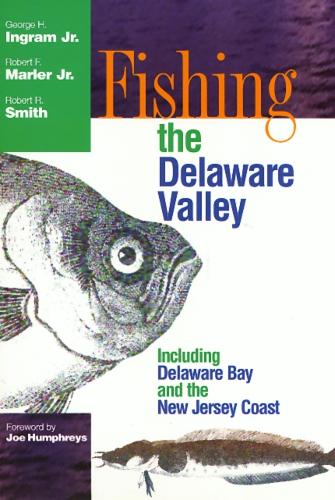 Fishing the Delaware Valley (Hardback)