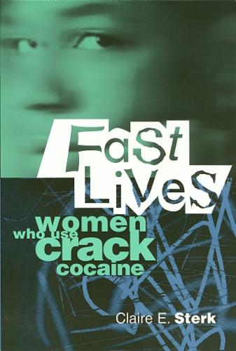 Fast Lives: Women Who Use Crack Cocaine (Paperback)