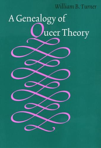 Genealogy Of Queer Theory - American Subjects (Hardback)