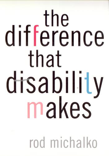 The Difference That Disability Makes (Paperback)