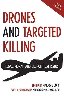 Drones and Targeted Killing: Legal, Moral, and Geopolitical Issues (Paperback)