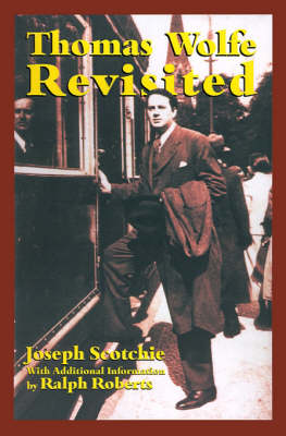 Thomas Wolfe Revisited (Hardback)