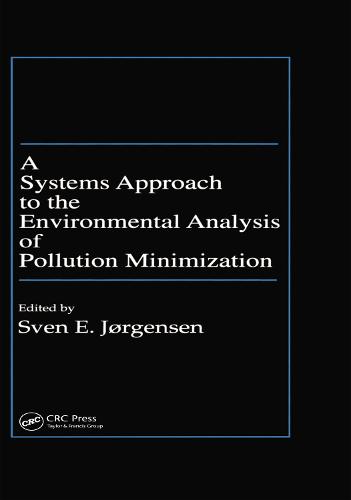 A Systems Approach to the Environmental Analysis of Pollution Minimization (Hardback)
