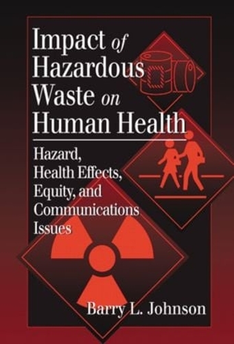Impact of Hazardous Waste on Human Health (Hardback)