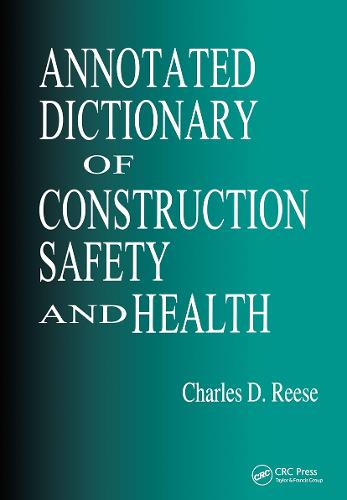 Annotated Dictionary of Construction Safety and Health (Paperback)