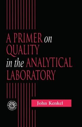 A Primer on Quality in the Analytical Laboratory (Paperback)