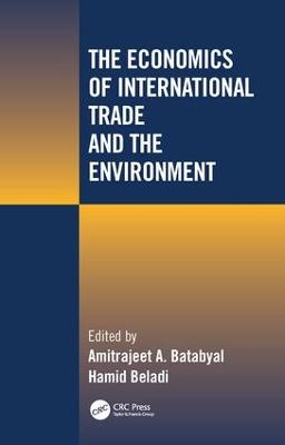 The Economics of International Trade and the Environment (Hardback)