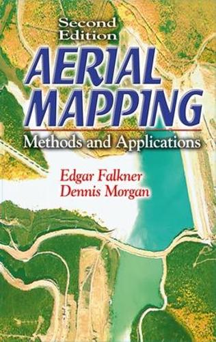 Aerial Mapping: Methods and Applications, Second Edition - Mapping Science (Hardback)