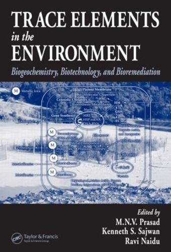 Trace Elements in the Environment: Biogeochemistry, Biotechnology, and Bioremediation (Hardback)