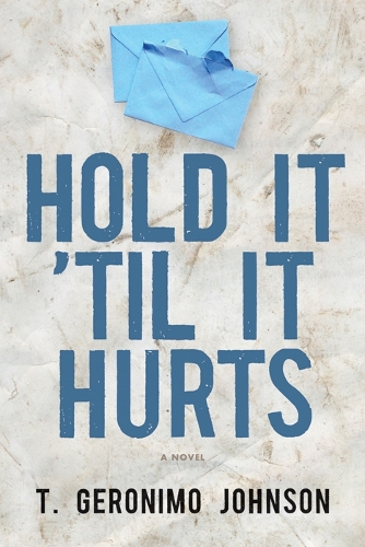 Hold It 'Til It Hurts (Paperback)