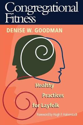 Congregational Fitness: Healthy Practices for Layfolk (Paperback)